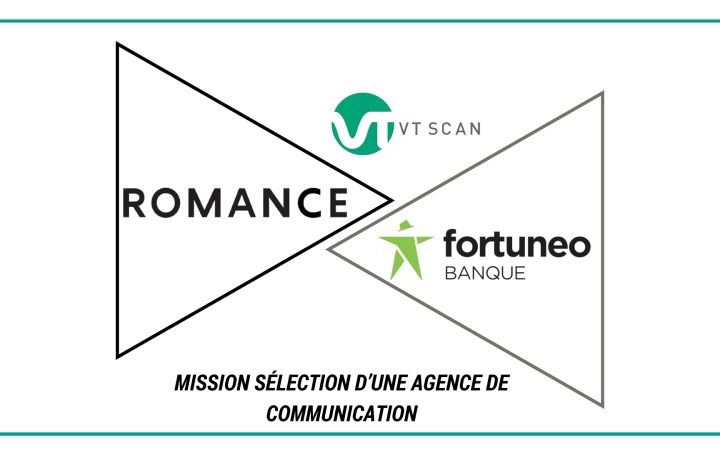 Mission sélection d&rsquo;une agence de communication – Romance x Fortuneo Banque