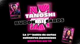 TANOSHI BUDOK[AI] CARDS, les 1ères battles de cartes culinaires japonaises, générées par IA