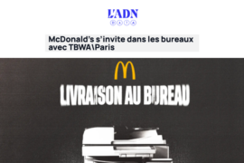 L&rsquo;ADN – McDonald&rsquo;s « Office Delivery »