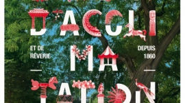 Campagne print – Le Jardin d&rsquo;Acclimatation, Créateur de vie et de reverie