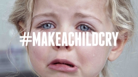 #MAKEACHILDCRY – campagne publicitaire internationale Presse et Affichage, TV et Digitale.