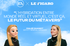 Le Figaro a interviewé Chloé Chaniot, DGA créative de 87seconds, sur le métavers