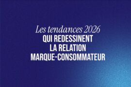 Quelles tendances pour les marques dans un monde en mutation ?