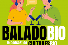 Ecoutez Baladobio, le podcast de Biocoop ?