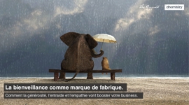 Cahier de Tendances : « La bienveillance comme marque de fabrique »