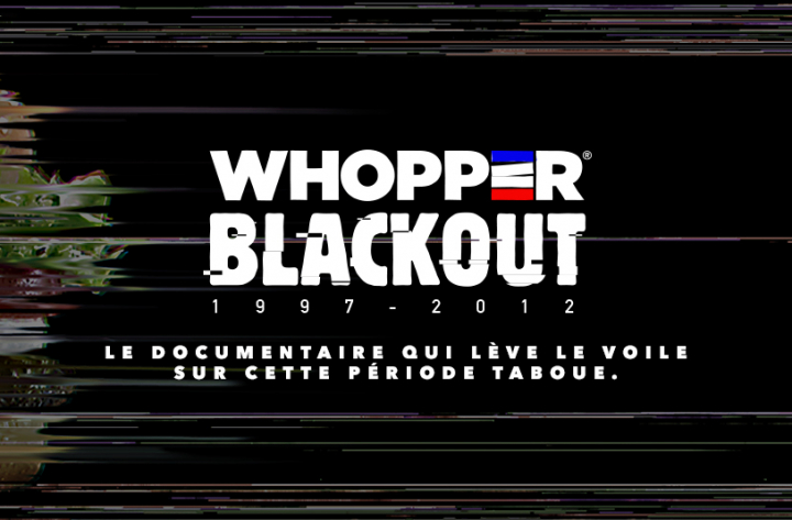 WHOPPER BLACKOUT
