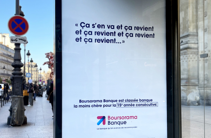 Campagne d&rsquo;affichage-C’EST LE MÊME REFRAIN DEPUIS 15 ANS AVEC BOURSORAMA BANQUE