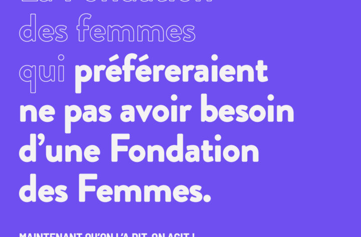 La Fondation des femmes qui…