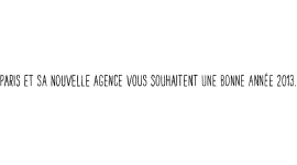 Campagne film – Vœux 2013