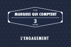 Dagobert & INfluencia lancent le 3ème volet du Rapport sur « Les Marques qui comptent : l’Engagement ».