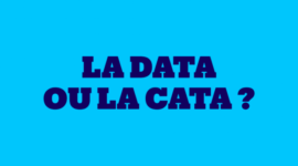 La data ou la cata : peut-on utiliser la data pour prendre de meilleures décisions ?