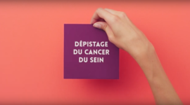 Campagne TV d’information sur le dépistage du cancer du sein