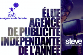 STEVE X LES AGENCES DE L’ANNÉE : Steve élue agence de publicité indépendante de l’année