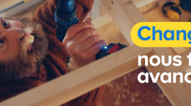 Campagne TV, digitale et social media – Castor – Changer nous fait avancer