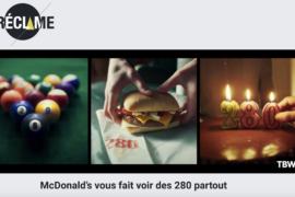 La Réclame – McDonald’s vous fait voir des 280 partout