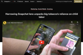 The Drum – Harrowing Snapchat lens unpacks big tobacco’s reliance on child labor