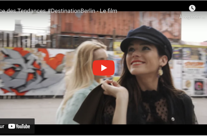 Campagne digitale – #DestinationBerlin – Le Film