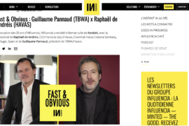 Influencia – Fast & Obvious : Guillaume Pannaud (TBWA) x Raphaël de Andréis (HAVAS)