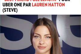 STEVE X CB NEWS: « Best Friend Full Length » pour Uber One par Lauren Hatton