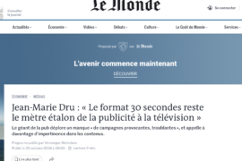 Le Monde – Jean-Marie Dru : « Le format 30 secondes reste le mètre étalon de la publicité à la télévision »