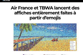 Dans Ta Pub – Air France et TBWA lancent des affiches entièrement faites à partir d’emojis