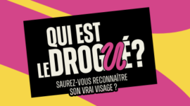 Qui est le drogué ? : Orès France et Fédération Addiction jouent avec les préjugés.