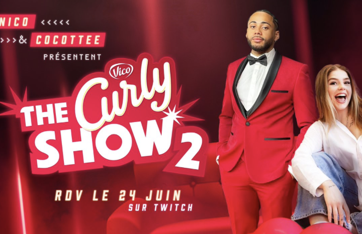 Le Curly Show revient pour une 2nde édition avec Nico et Cocottee !