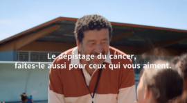 « L’AMOUR POUR SES PROCHES : UN MOTEUR DU DÉPISTAGE DU CANCER »