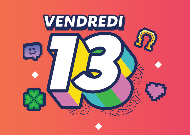 Vendredi 13, vous avez un date avec la chance