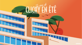 Campagne d&rsquo;illustrations – Je rêve de Clichy en été