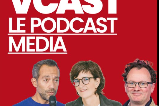 NOUVEL EPISODE DE VCAST, LE PODCAST MEDIA DE VALUES.MEDIA