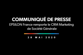 EPSILON France remporte le CRM Marketing de Société Générale