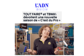 L&rsquo;ADN – Tout Faire « C&rsquo;est du Pro »