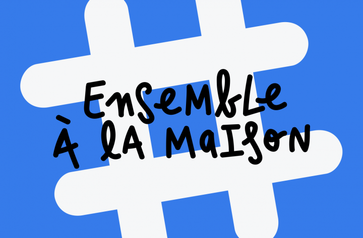 Lancement d&rsquo;Ensemble à la maison