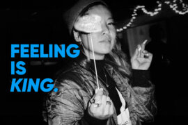 Feeling is king
