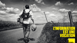 Campagne 360° – L&rsquo;information est une vocation