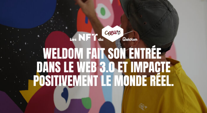 WELDOM FAIT SON ENTRÉE DANS LE WEB 3.0 ET IMPACTE POSITIVEMENT LE MONDE RÉEL.