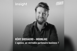 Podcast de Rémy Doehaerd, CEO & co-founder de moonlike – L’agence, un véritable partenaire business ? – moonlike