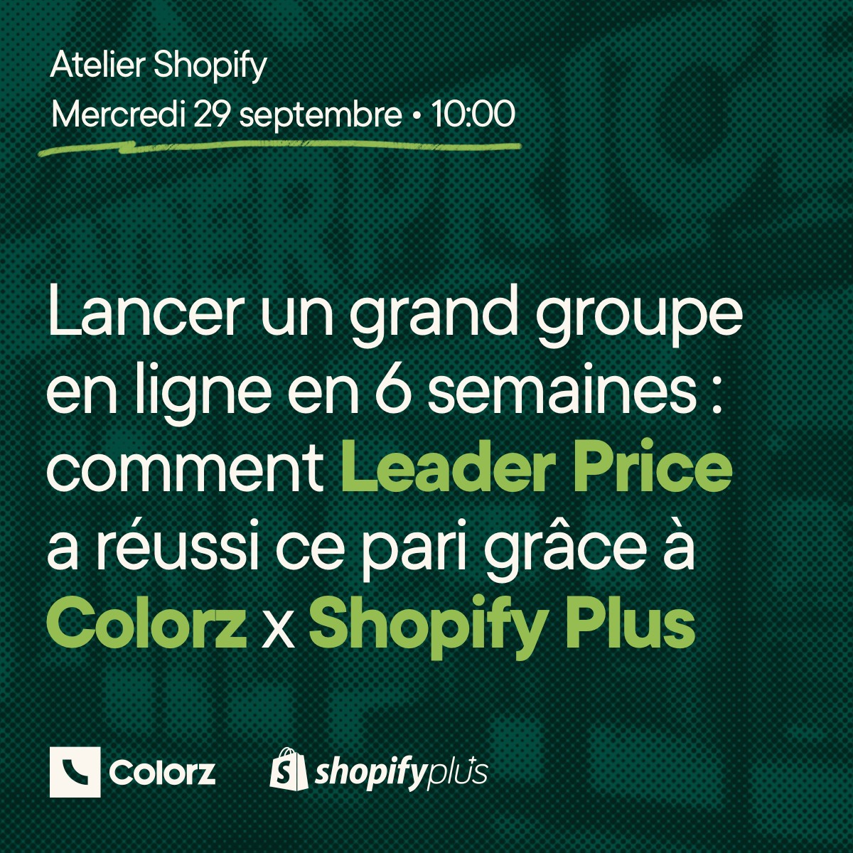 Paris Retail Week 2021: Atelier Colorz X Shopify X Groupe Casino