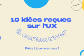 10 idées reçues sur l’UX à contourner avec Castor & Pollux