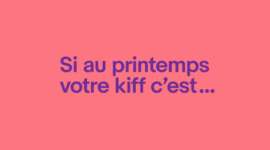 Si votre kiff c&rsquo;est…