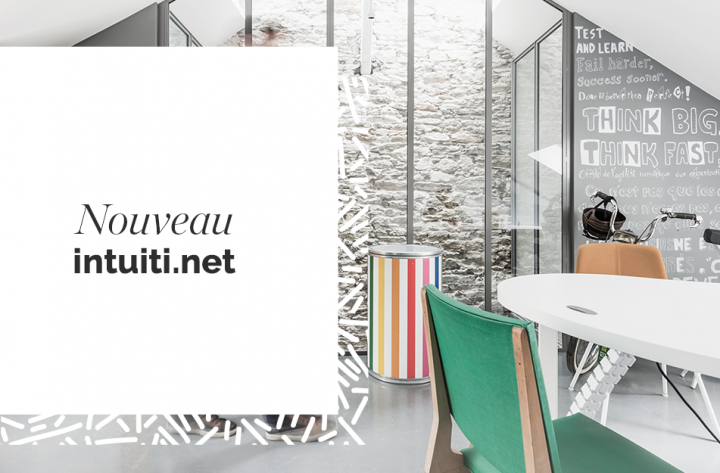 – NOUVEAU SITE DE L’AGENCE INTUITI –