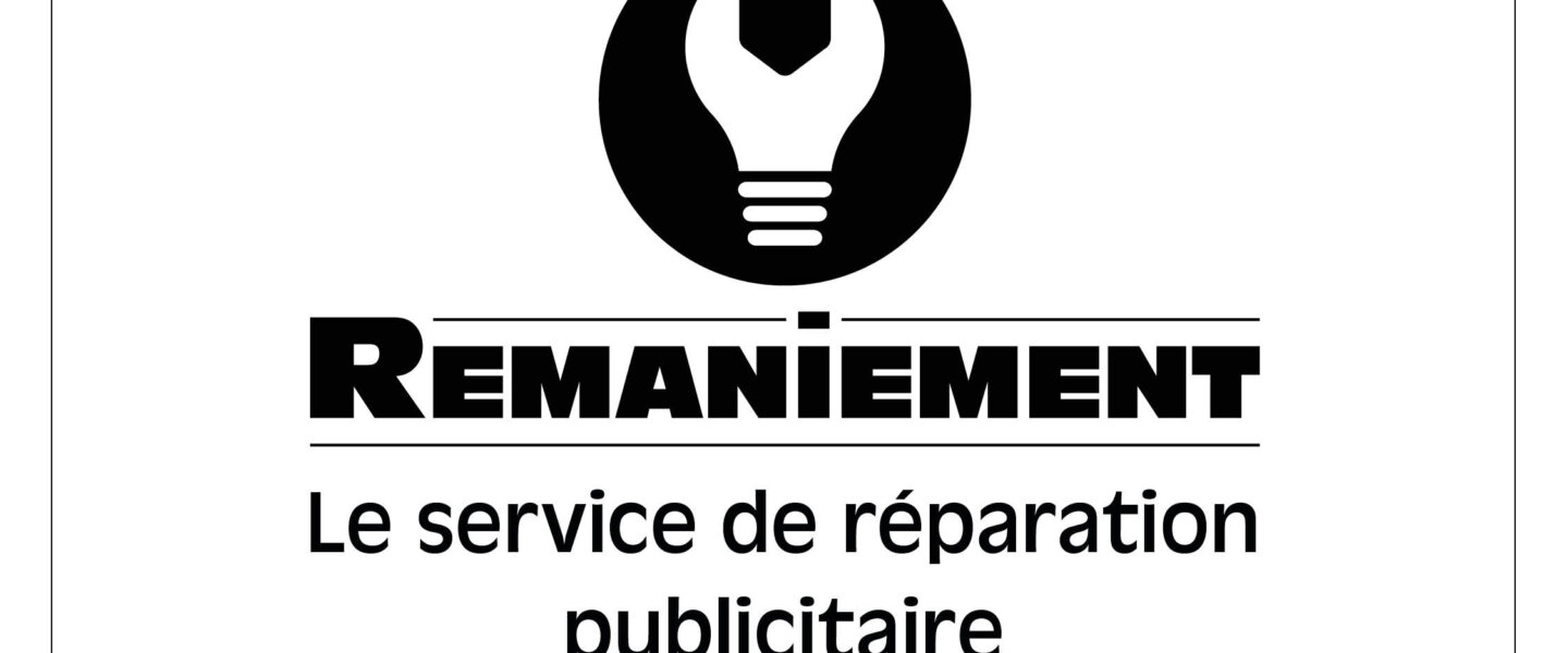 Remaniement, le premier service de réparation publicitaire