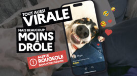 La rougeole, c&rsquo;est viral. Le vaccin, c&rsquo;est vital !