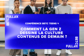 COMMENT LA GEN Z DESSINE LA CULTURE CONTENUS DE DEMAIN ?