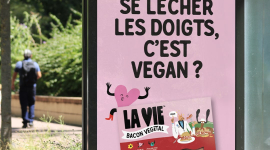 Campagne d&rsquo;affichage La Vie™ lance son bacon végétal en France.