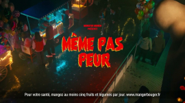 Campagne TV-Même pas peur