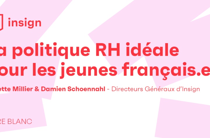 Livre blanc – La politique RH idéale pour les jeunes français.es