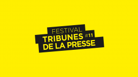 Tribunes de la presse 2021