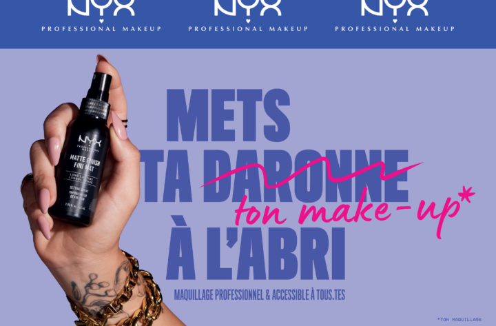 NYX et Raymonde parlent le langage de la Gen Z / campagne d&rsquo;affichage